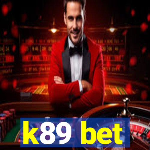 k89 bet